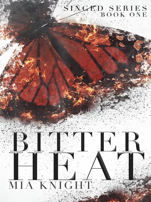 Title details for Bitter Heat by Mia Knight - Available